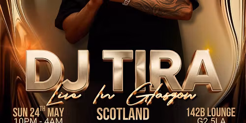 DJ TIRA : Live in Glasgow, UK ONLY!