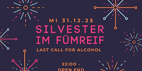Silvester im F\u00fcmreif - Last call for alcohol