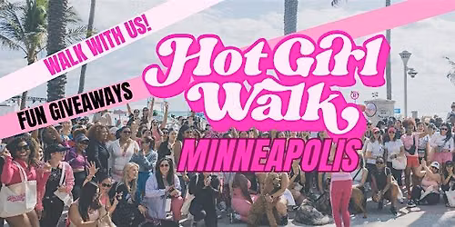 Hot Girl Walk\u00ae | Minneapolis | August 23