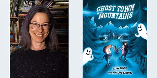 Lynn Becker -- "Ghost Town in the Mountains"