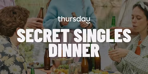Thursday Dinner | Secret Singles Dinner (45-50) | TBA