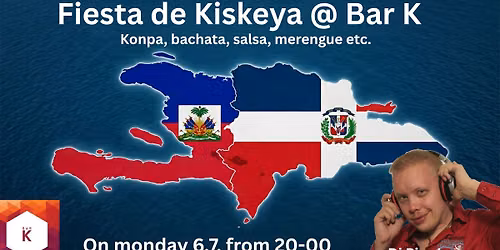 Fiesta de Kiskeya @ Bar K