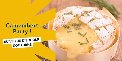 Camembert Party et discgolf nocturne !