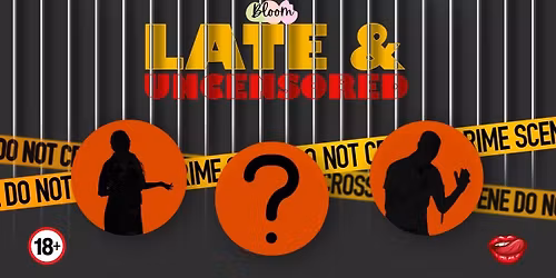 Late & Uncensored! (HSR, Indiranagr, Whitefield)