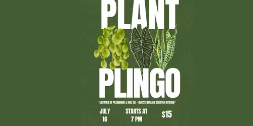 Props & Pots x Bucci\u2019s July PLINGO \ud83e\udeb4\ud83e\udd42