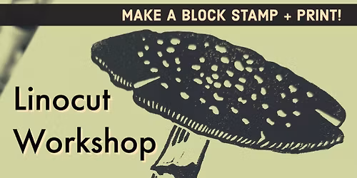 Linocut Workshop \/\/ May 3