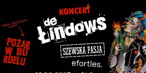 De \u0141indows\/ Szewska Pasja \/ Efortles \/ \u0141\u00f3d\u017a \/ Iron Horse Pub