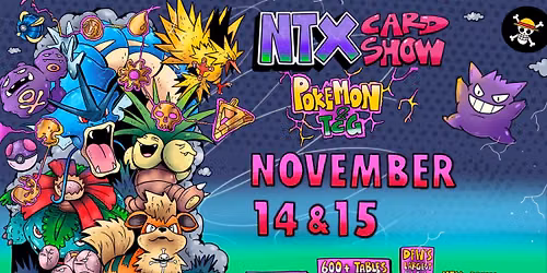 NTX Pokemon & TCG Card Show in Dallas \/ Forth Worth, Texas - November 2026