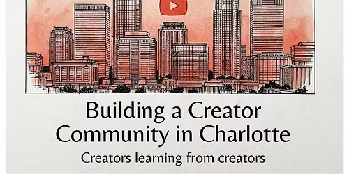 CHARLOTTE YOUTUBE CREATOR ROUNDTABLE