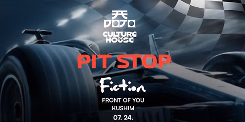 PIT STOP - CULTURE OF HOUSE x DOJO