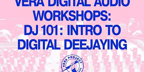 DJ 101: Intro to Digital Deejaying