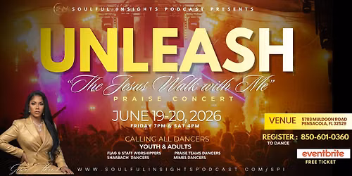 UNLEASED: "THE JESUS WALK WITH ME" PRAISE CONCERT