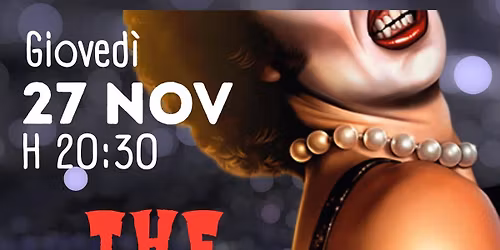 Tre Rocky horror picture show. Cena con spettacolo