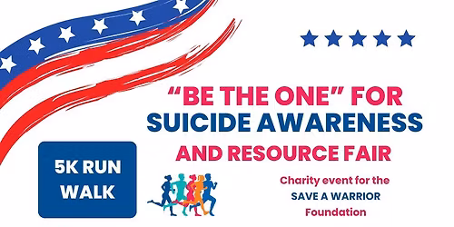 "Be The One" Suicide Awareness 5k and Resource fair