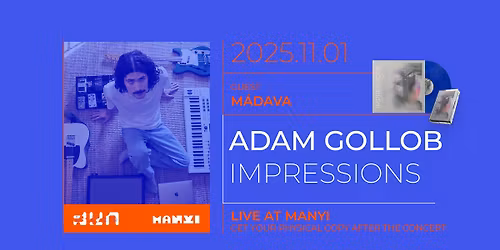 Adam Gollob: Impressions - Vinyl Release Concert @ Manyi - Support: M\u00e1dava
