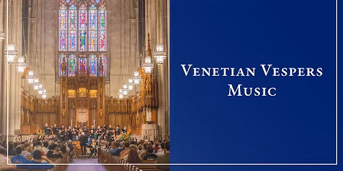 Concert: Venetian Vespers Music