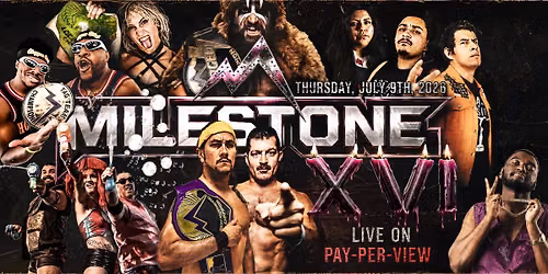 RMP MILESTONE XVI - LIVE Pay-Per-View Event!