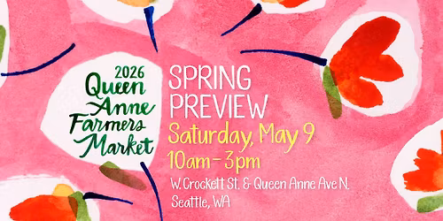 Queen Anne Farmers Market - Spring Preview Day