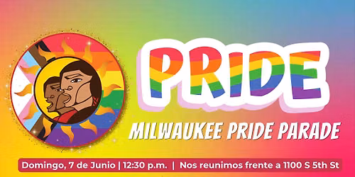 Milwaukee Pride Parade \/ Desfile del Orgullo
