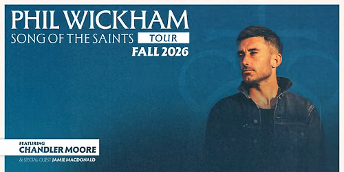 SOLD OUT! Phil Wickham - Houston, TX