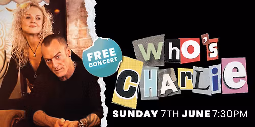 FREE SHOW: Who's Charlie | Toormina Hotel