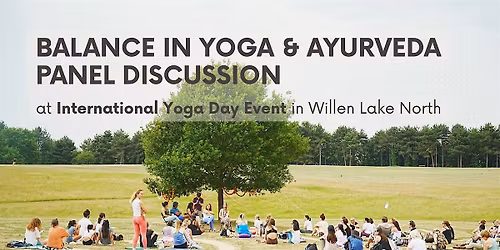 BALANCE in Yoga & Ayurveda Panel Discussion at International Yoga Day Event