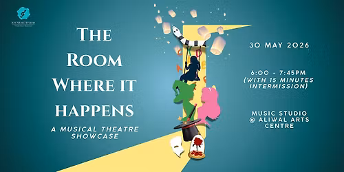 The Room Where It Happens - A Musical Theatre Showcase by Joy Music Studio