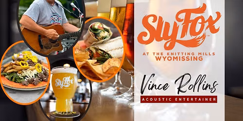 Vince Rollins at Sly Fox Wyomissing