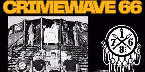 Crimewave 66 (Featuring Matt Freeman from Rancid\/Operation Ivy) Special Guests 1876 and Velvet Tang