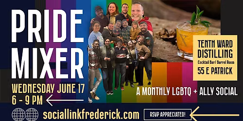 Pride Mixer at Tenth Ward Distilling Downtown | Social Link Frederick