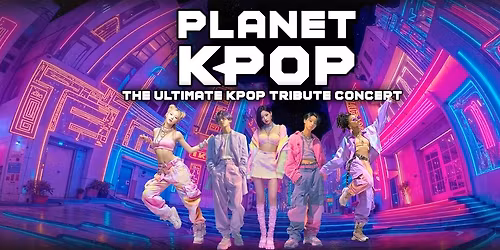 Planet KPOP comes to New London, CT! TICKETS ON SALE NOW!