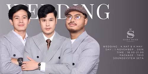 Wedding :  K.May & K.Nat \ud83d\udc8d
