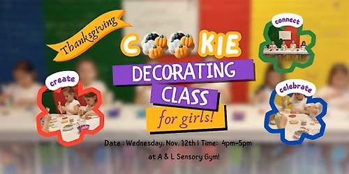 Thanksgiving Cookie Decorating Class for Social Girls