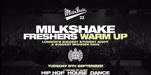Milkshake, Ministry of Sound | London's Biggest Student Night \ud83d\udd25 Sept 8th 2026 \ud83c\udf0d (Freshers Warm Up!)