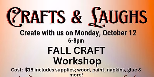 Crafts and Laughs - Fall Craft Night - Multiple Projects
