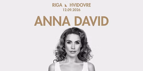 Anna David - Spillestedet RIGA