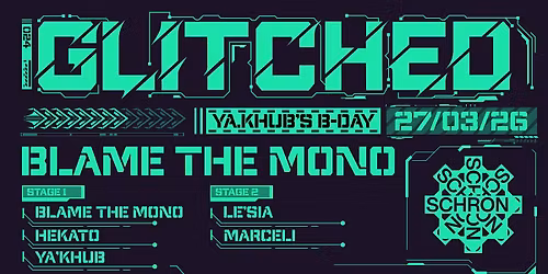 GLITCHED 024: BLAME THE MONO | YA.KHUB\u2019S B-DAY