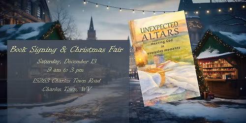 UNEXPECTED ALTARS Book Signing & Christmas Fair