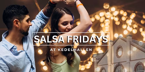 Salsa Fridays at Kedelhallen
