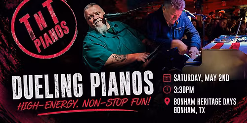 TNT Dueling Piano Live at Bonham Heritage Day Festival 