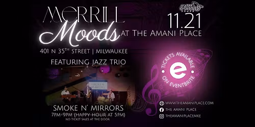 Merrill Moods:                            Smoke N\u2019 Mirrors (Live Jazz Trio)