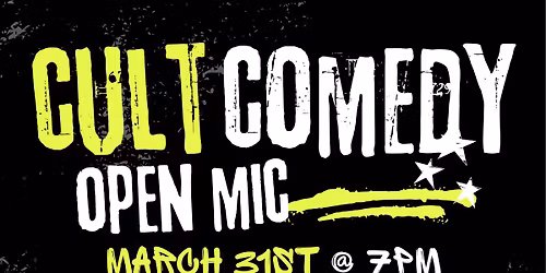 CULT Comedy - Open Mic