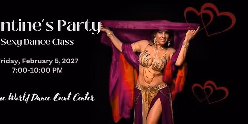 Galentine's Party & Sexy Dance Class at Arabesque World Dance
