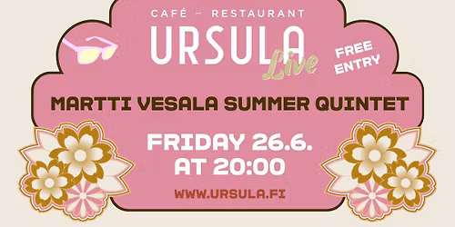 Caf\u00e9 Ursula LIVE - Martti Vesala Summer Quintet