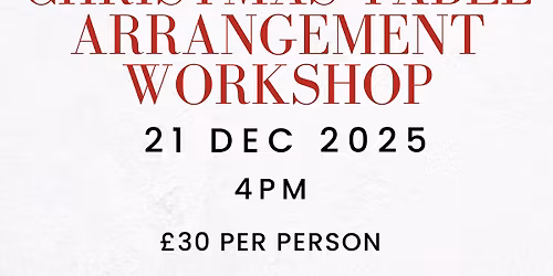 Christmas Table Arrangement Workshop