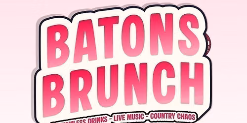Baton Rouge Bottomless Country Brunch \ud83e\udd20\ud83d\udd25
