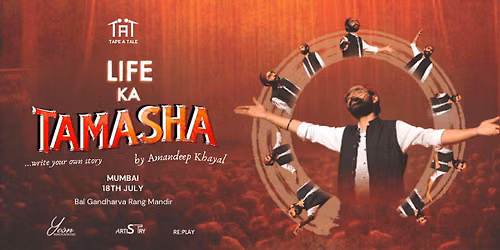 Life ka Tamasha by Amandeep Khayal (Mumbai)