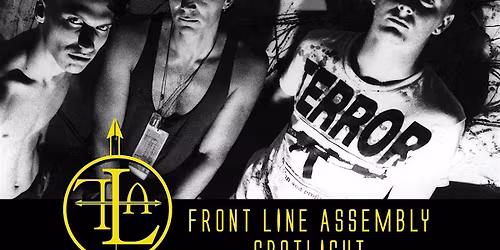 EBM PARTY w\/ Front Line Assembly Spotlight - ebm - industrial - futurepop