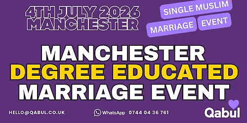 Single Muslim Marriage Event in MANCHESTER Degree-Educated Professionals