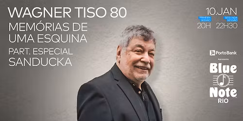 WAGNER TISO 80 - MEMORIAS DE UMA ESQUINA - PARTICIPA\u00c7\u00c3O ESPECIAL: SANDUCKA